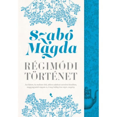 R&amp;eacute;gim&amp;oacute;di t&amp;ouml;rt&amp;eacute;net - Szab&amp;oacute; Magda foto