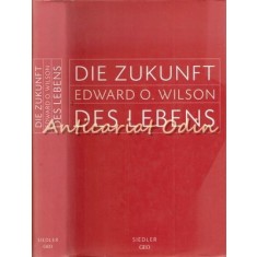 Die Zukunft Des Lebens - Edward O. Wilson