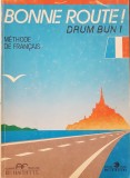 BONNE ROUTE! Drum Bun! - METHODE DE FRANCAIS - Gibert