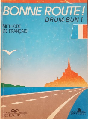 BONNE ROUTE! Drum Bun! - METHODE DE FRANCAIS - Gibert foto