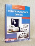 Tehnica Radiologica Dentara: Stomatologie, Grigore Osipov Sinesti, Editura Medicala, 292 Pagini, Romana, Cartonata