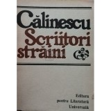 G. Calinescu - Scriitori straini (Editia: 1967)