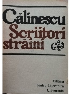 G. Calinescu - Scriitori straini (editia 1967) foto