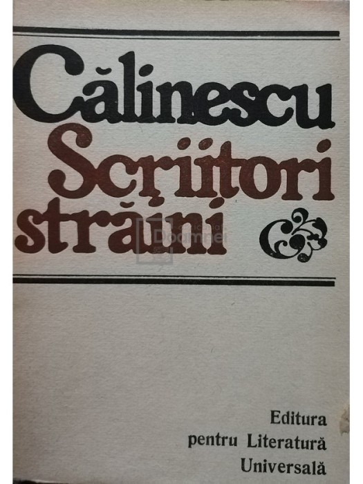 G. Calinescu - Scriitori straini (Editia: 1967)