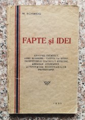 Fapte Si Idei - M. Schweig , O139