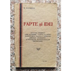 Fapte Si Idei - M. Schweig , O139