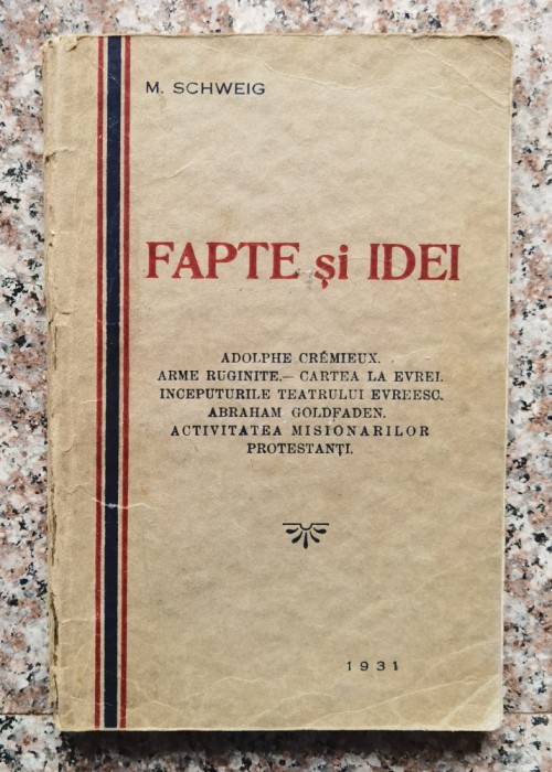 Fapte Si Idei - M. Schweig , O139