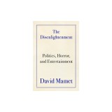 The Disenlightenment: Politics, Horror, and Entertainment