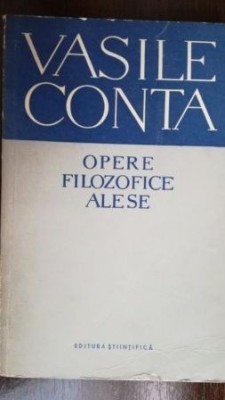 Opere filozofice alese-Vasile Conta foto
