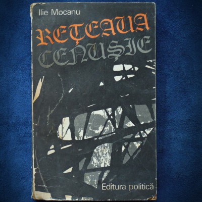 RETEAUA CENUSIE - ILIE MOCANU foto