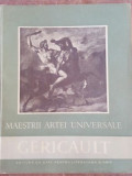 Maestrii Artei Universale Gericault- G. Oprescu
