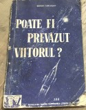LITR02MF Brosura Sergiu Farcasan - Poate fi prevazut viitorul, SRSC 1957, Nr. 388, Stiinta Populariizata, Racheta Cosmos, Veche