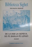 BIBLIOTECA SIGHET. DE LA IASI LA GENEVA, DE PE BAHLUI PE LEMAN. AMINTIRI-NICOLETA FRANCK