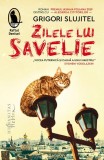 Zilele lui Savelie Grigori Slujitel Roman Humanitas Fiction Paperback Brosat Premiul Iasnaia Poliana 2019