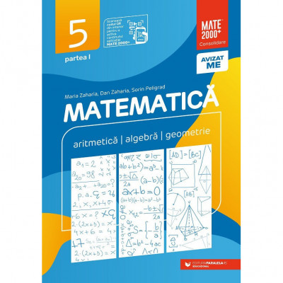 Matematica. Aritmetica, algebra, geometrie. 2023-2024. Clasa a V-a. Consolidare. Partea I, Paralela 45 foto