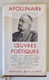 OEUVRES POETIQUES de APOLLINAIRE , 1965 , PREZINTA HALOURI DE APA