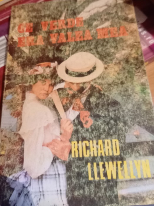 CE VERDE ERA VALEA MEA Richard Llewellyn