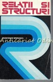 Cumpara ieftin Relatii si Structuri - Francesco Speranza, Editia a II-a, 1975, 221 pagini