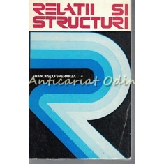 Relatii Si Structuri - Francesco Speranza
