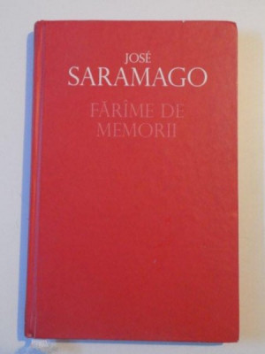 FARAME DE MEMORII de JOSE SARAMAGO , 2009 foto