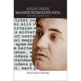 Magamt&oacute;l f&eacute;ltem elejitől fogva - Husz&aacute;r S&aacute;ndor-Csapody Mikl&oacute;s