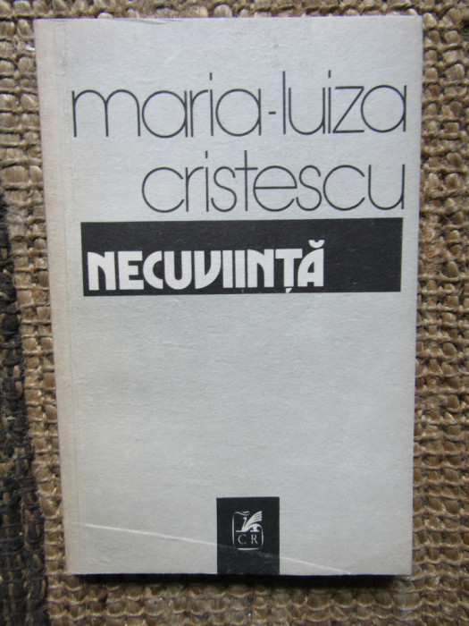 Maria-Luiza Cristescu - Necuviinta, 1984 AUTOGRAF