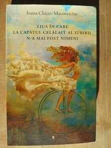 Ziua in care la capatul celalalt al iubirii n-a mai fost nimeni- Ioana Chicet-Macoveiciuc foto