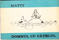 AS - MATTY - DOMNUL CU CATELUL (carte de caricaturi) foto