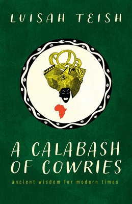 A Calabash of Cowries: Ancient Wisdom for Modern Times foto