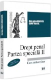 Drept penal. Partea speciala II. Curs universitar Ed.2 - Ana Alina Ionescu Dumitrache