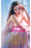 O alegere imposibila - Susan Elizabeth Philips