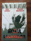 Secolul lagarelor