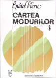CARTEA MODURILOR VOL.1 DE LA MODURI, SPRE UN MODEL AL GANDIRII MUZICALE INTERVALICE (CU DEDICATIA AUTORULUI-353001
