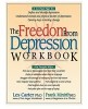The Freedom from Depression Workbook