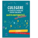 Culegere de exercitii si probleme pentru concursul Gazeta Matematica Junior - Clasa I (editia 2026)