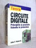 Circuite digitale - Principiile si practicile folosite in proiectare - John F. Wakerly, 2000, Teora, Carti electronica