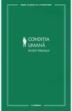 Conditia umana - Andre Malraux