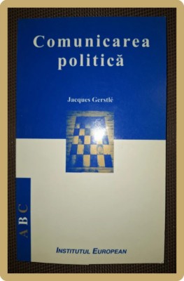 JACQUES GERSTL&amp;Eacute; - COMUNICAREA POLITICĂ foto
