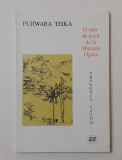 Fujiwara Teika - O Suta De Poeti De La Muntele Ogura (NECITITA) VEZI DESCRIEREA