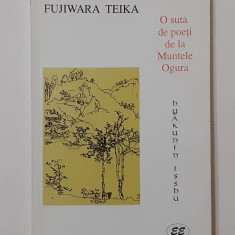 Fujiwara Teika - O Suta De Poeti De La Muntele Ogura (NECITITA) VEZI DESCRIEREA