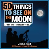 50 Things to See on the Moon: A First-Time Stargazer&#039;s Guide