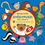 Gy&oacute;gypuszi - K&eacute;k k&ouml;nyv - Tavaszi &eacute;s ny&aacute;ri mes&eacute;k - Bartos Erika