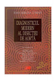 Diagnosticul modern al disecţiei de aortă - Paperback - Ioan Mircea Coman - All