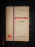 OTILIA CAZIMIR - GRADICA CU AMINTIRI. SI ALTE SCHITE (1929, prima editie)