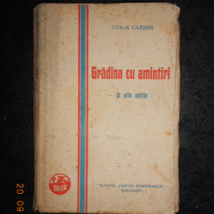 OTILIA CAZIMIR - GRADICA CU AMINTIRI. SI ALTE SCHITE (1929, prima editie)
