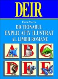 Florin Marcu - Dicționarul Explicativ Ilustrat Al Limbii Rom&acirc;ne, București 2001.