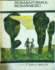 Romantismul Rom&acirc;nesc - D. Popovici, Editura Albatros, 1972, 550 pagini. Studiu Literatură Rom&acirc;nă: Eminescu, Creangă, Coșbuc