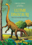 Ultimii dinozauri - Hardcover - Cristian Ciobanu - Humanitas