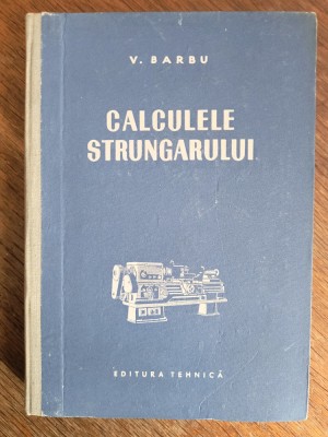 Calculele strungarului - V. Barbu / R3P5F foto