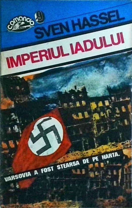 Sven Hassel - Imperiul iadului. Varsovia a fost stearsa de pe harta